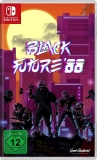 Black Future 88 {Nintendo Switch}